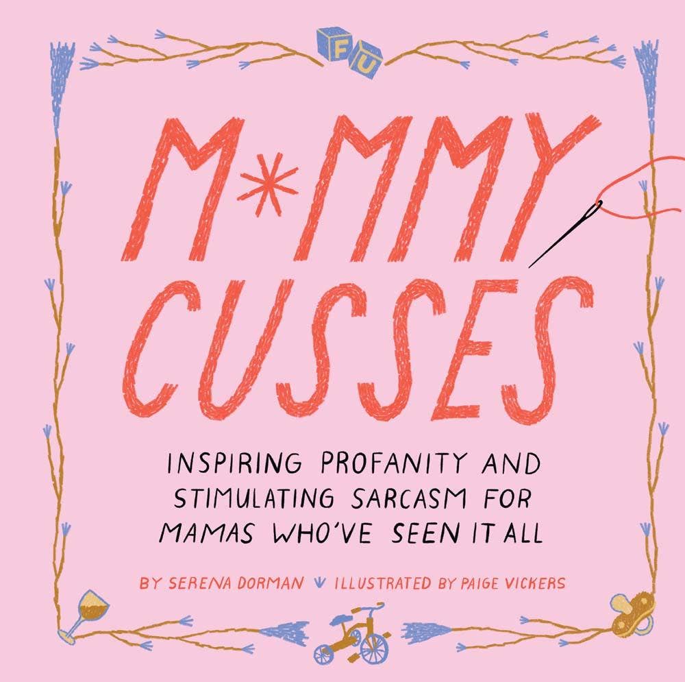 Chronicle Books - Mommy Cusses