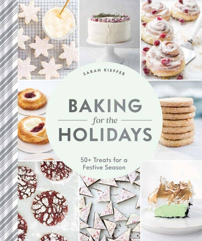 Chronicle Books - Baking for the Holidays