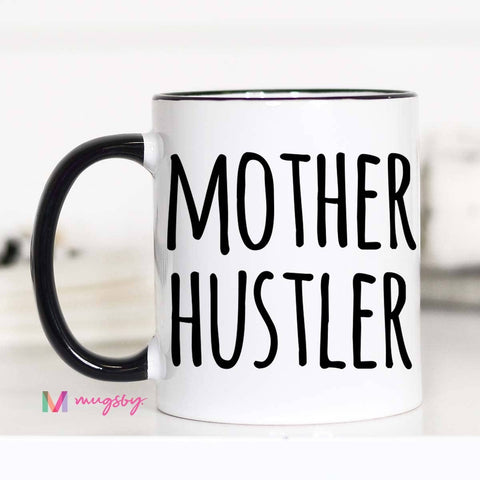 Mother Hustler Mug