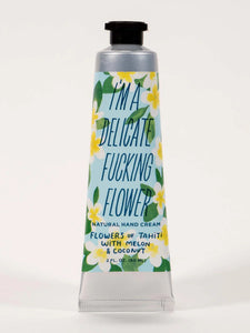 I'm a Delicate F****** Flower Natural Hand Creme