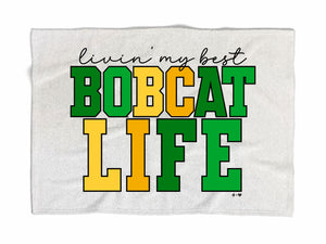 Living My Best Bobcat Life Sweatshirt Blanket