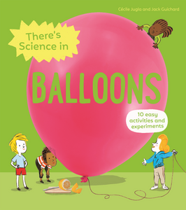 There's Science in Balloons